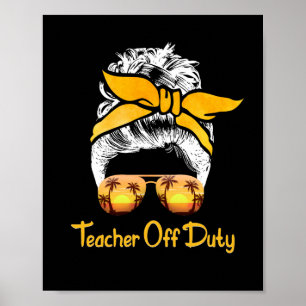 Poster Teacher Off Duty Messy Bun Beach Sunset Teacher