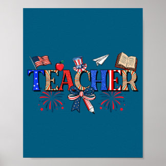 Poster Teacher Patriotic 1776 Independence Day Artwork