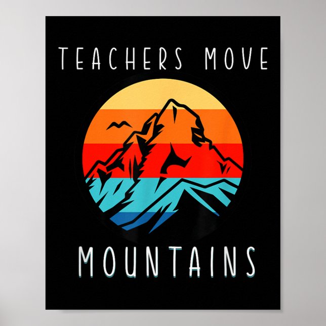 Poster Teachers Move Mountains, Motivational Teacher Quot (Devant)