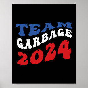 Poster Team Garbyge - Garbyge pour Trump