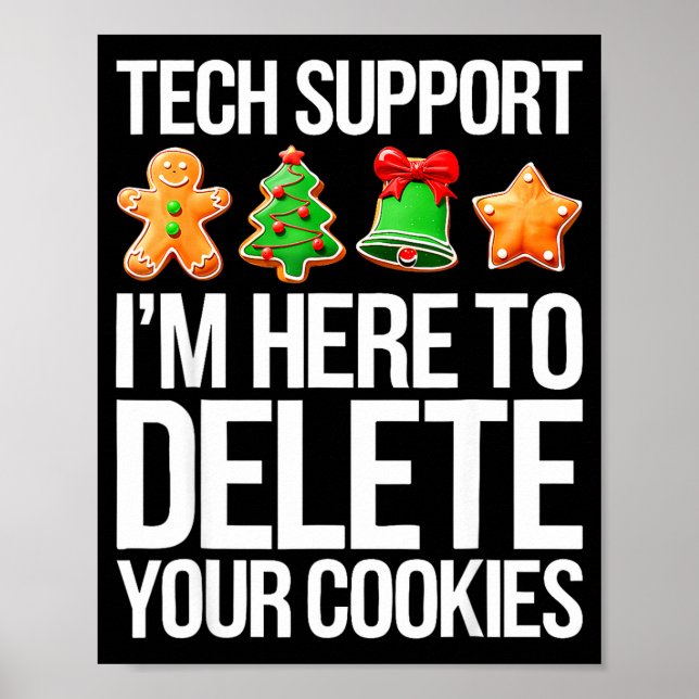 Poster Tech Suprt I'm Here To Delete Your Cookies Men Fun (Devant)