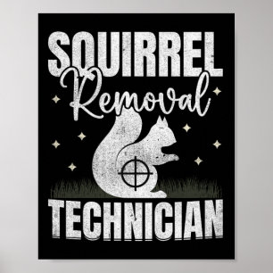Poster Technicien d'enlèvement d'écureuil Chasse d'écureu
