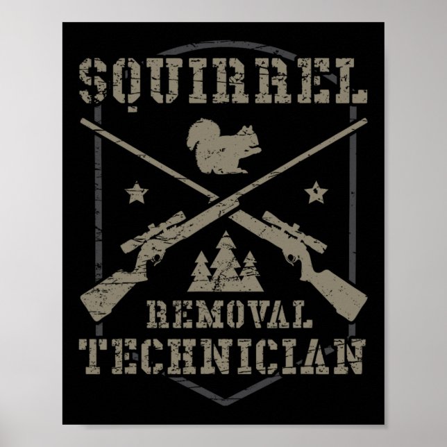 Poster Technicien d'enlèvement d'écureuil Squir de chasse (Devant)