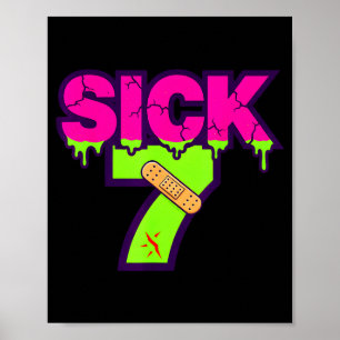 Poster Tee Sick Seven Mème Six Sept Blague Drôle Drip