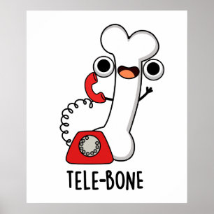 Poster Télé-os à drôle d'os Téléphone à jeu de mots 
