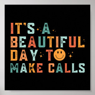 Poster Telemarketer C'est une belle journée pour faire de