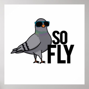 Poster Tellement Fly Drôle Cool Pigeon Pun