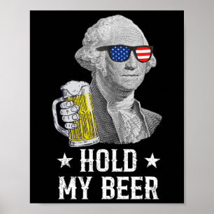Poster Tenez ma bière George Washington Patriot Funny 4e 