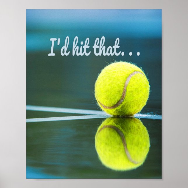 Poster Tennis-ball je frappais ce cadeau drôle (Devant)