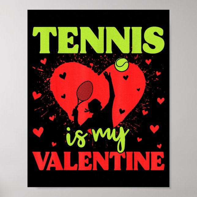 Poster Tennis Is My Valentine Cool Srt Motivation Player  (Devant)