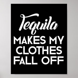 Poster Tequila Met Mes Vêtements Tombent Des Amateurs De 
