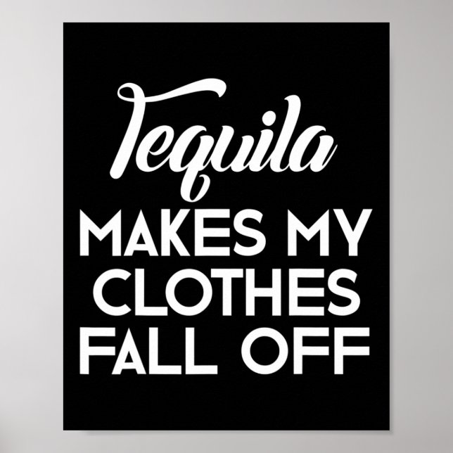 Poster Tequila Met Mes Vêtements Tombent Des Amateurs De  (Devant)
