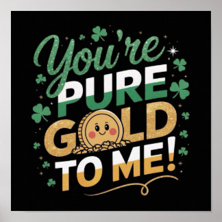 Poster T'es PURE GOLD POUR MOI !