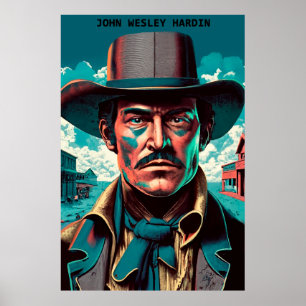 Poster Texas Outlaw John Wesley Hardin