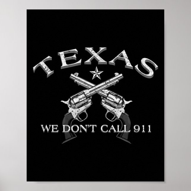 Poster Texas We Don't Call 911  (Devant)