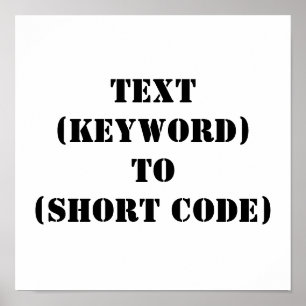 POSTER TEXT (KEYWORD) TO (SHORT CODE)