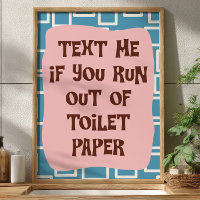 Text Me If You Run Out Of Toilet Paper Salle De Ba
