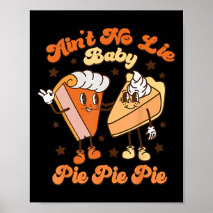 Poster Thanksgiving Ain't No Lie Baby Bon thanksgiving