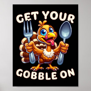 Poster Thanksgiving Drôle Turquie Mettez Votre Gobble Sur