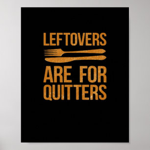 Poster Thanksgiving Leftovers Sont Pour Quitters Classic