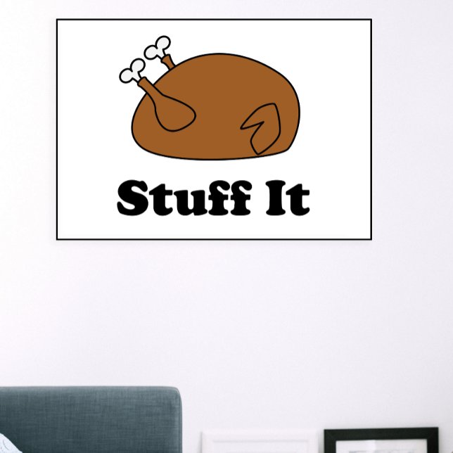 Poster Thanksgiving Stuff It Funky Turkey (A funny Thanksgiving design with a turkey that says Stuff It from Valerie's Gallery on Zazzle)