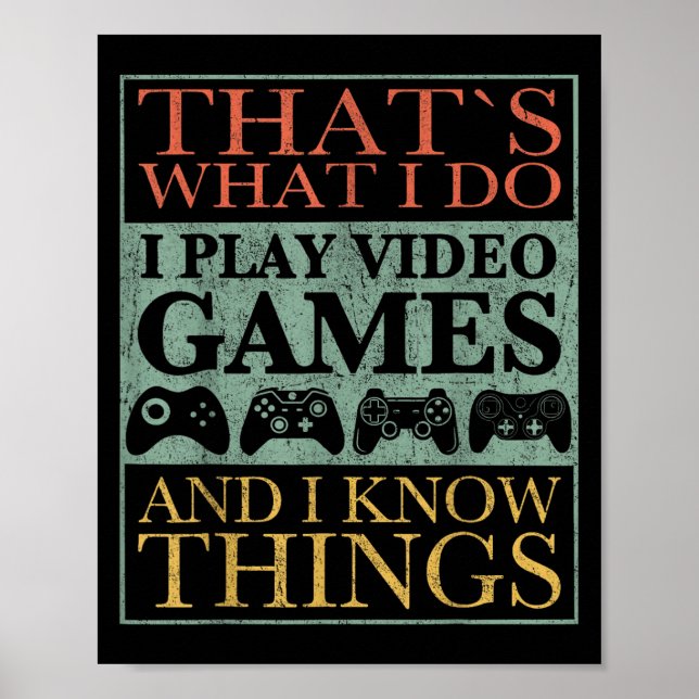 Poster That's What I Do Game Funny Video Games Gift Tee  (Devant)