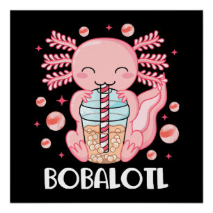 Poster Thé à bulles drôle d'Axolotl