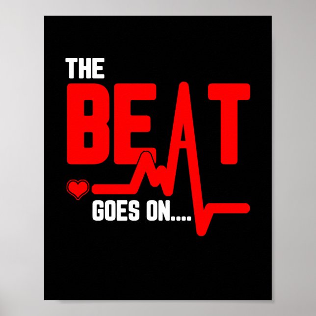 Poster The Beat Goes On Heart Surgery Survivor Heartbeat (Devant)