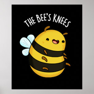 Poster The Bees Knees Funny Bumble Bee Pun Dark BG