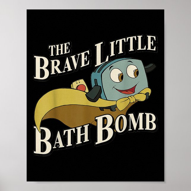 Poster The Brave Little Bath Bomb  (Devant)