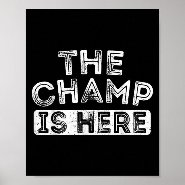Poster The Champ Is Here Srt Motivational Funny Martial A (Devant)