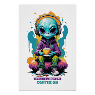 Poster Thé dans Zoned out Café On Belle Art Alien