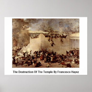 Poster The Destruction Of The Temple By Francesco Hayez