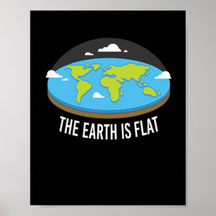 Poster The Earth Is Flat Earthers