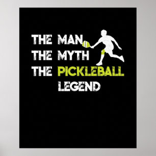 Poster The Man The Myth The Pickleball