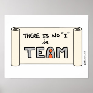 Poster "There is no "I" in TEAM