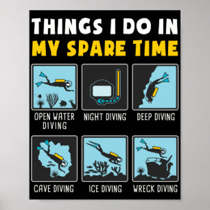 Poster Things I Do In My Spare Time  Scuba Diving Diver