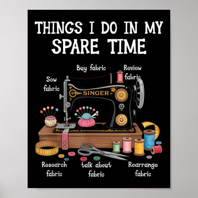 Poster Things I Do In My Spare Time Sewing Machine Quilti (Devant)