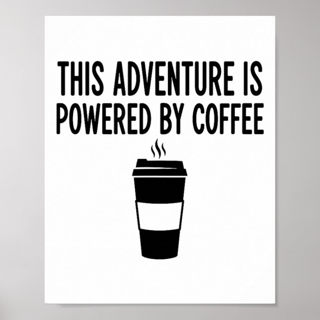 Poster This Adventure Is Wered By Coffee  (Devant)