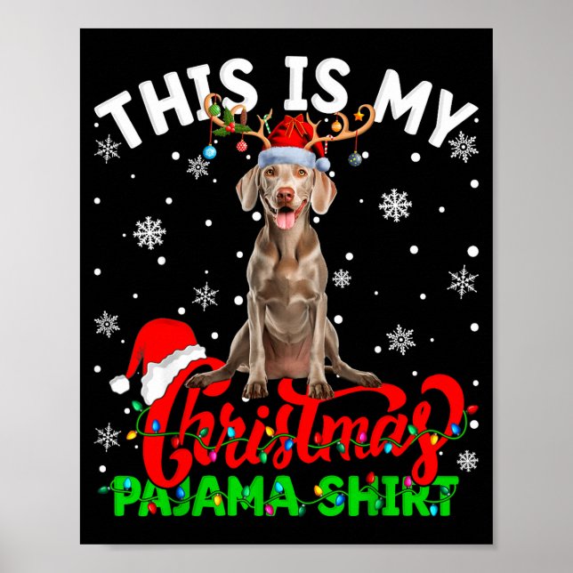 Poster This Is My Weimaraner Dog Ugly Christmas Pajama Sw (Devant)