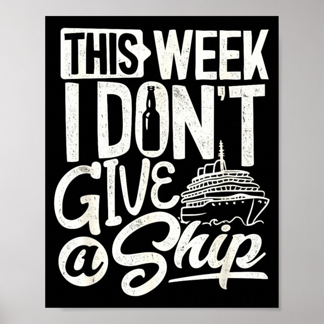 Poster This Whole Week I Don't Give A Ship The Cruise Shi (Devant)
