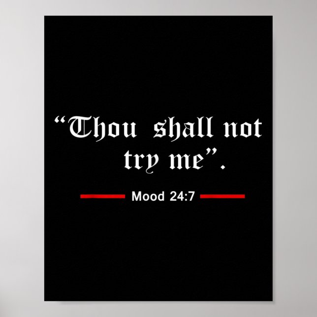 Poster Thou Shalt Not Try Me Mood 24 7 Women  (Devant)