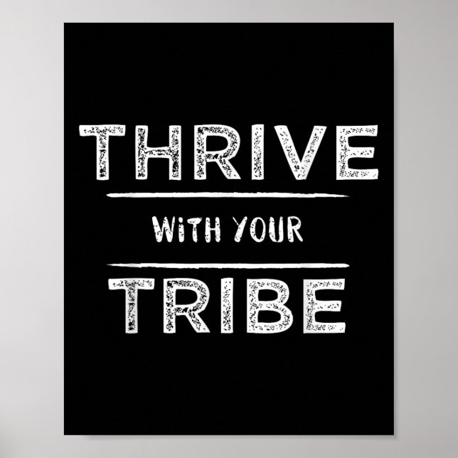 Poster Thrive With Your Tribe Shirt Gift  (Devant)