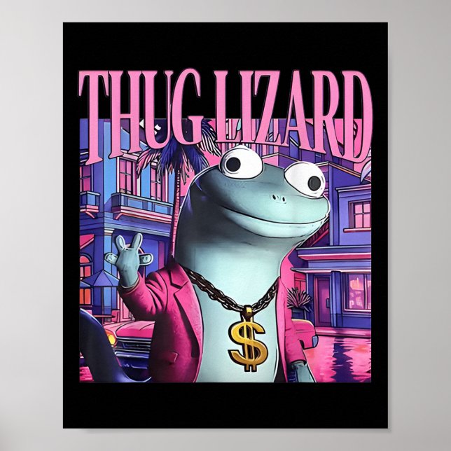 Poster Thug Lizard Funny Weirdcore Animal Lizard L (Devant)