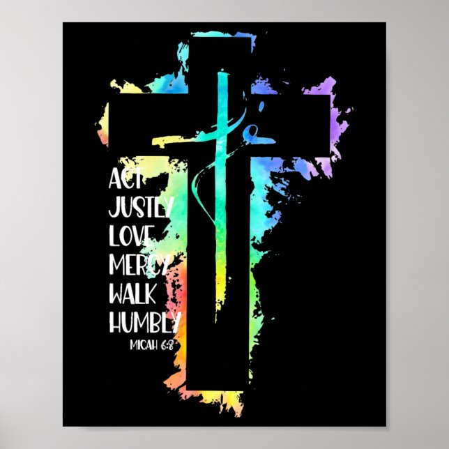 Poster Tie Dye Cross Micah 68 Acte Justement Bible Écritu (Devant)