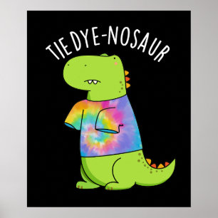 Poster Tie-dye-nosaurre Blague de Dinosaure Drôle Fond So