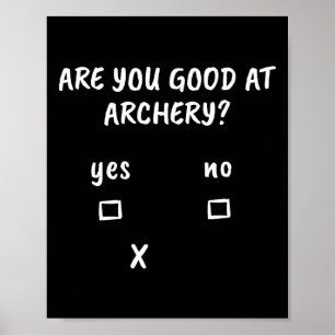 Poster Tir à l'arc Citation de sarcasme Archer Bow chasse