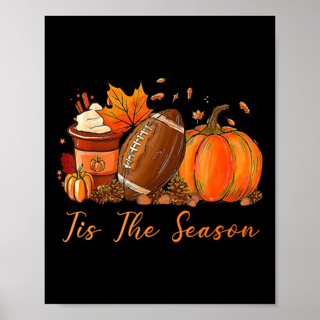 Poster Tis The Season Fall Autumn Football Pumpkin Coffee (Devant)