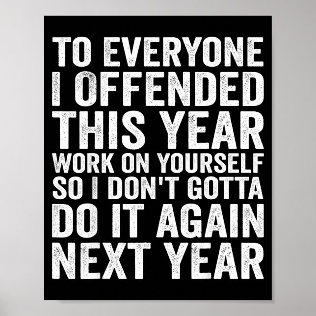 Poster To Everyone I Offended This Year Funny Sarcastic H (Devant)