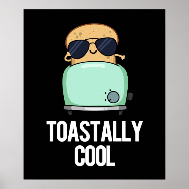 Poster Toastal Cool Funny Toast Pun Dark BG (Devant)